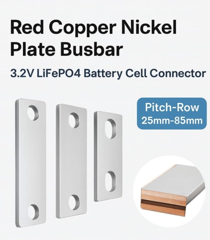 Red Copper Nickel-Plated Busbar (3.2V LiFePO4 Battery Cell Connector) – 25mm–85mm Pitch Distance